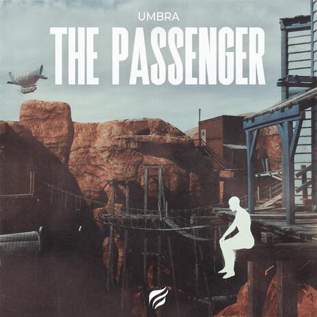 The Passenger | Boomplay Music