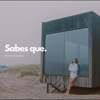 Sabes que lyrics | Boomplay Music