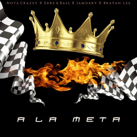 A La Meta ft. Nota Crazzy, Jamdary & Brayan Lee | Boomplay Music