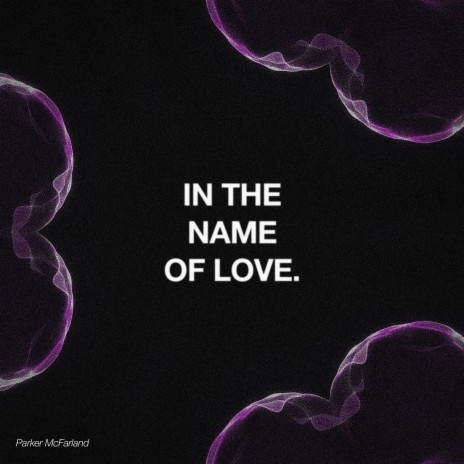 In The Name Of Love (Extended Mix) | Boomplay Music
