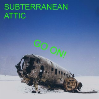 Subterranean Attic