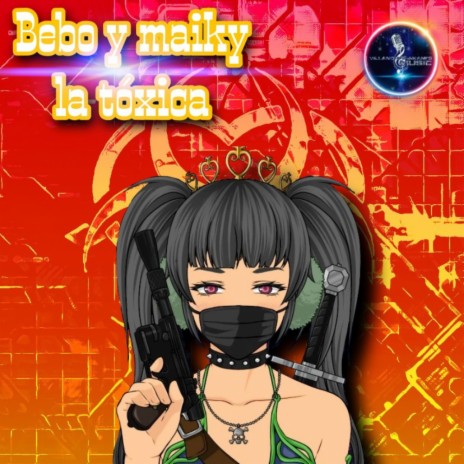La toxica beat by Melodyons villanos y Akanis Music | Boomplay Music