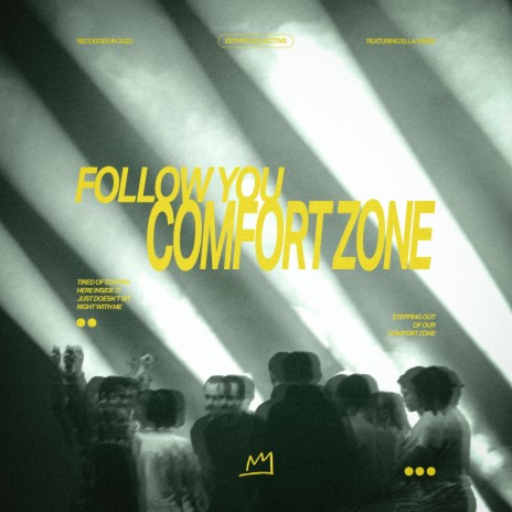 Follow You (Comfort Zone) ft. Ella Ward | Boomplay Music