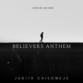 Believers Anthem