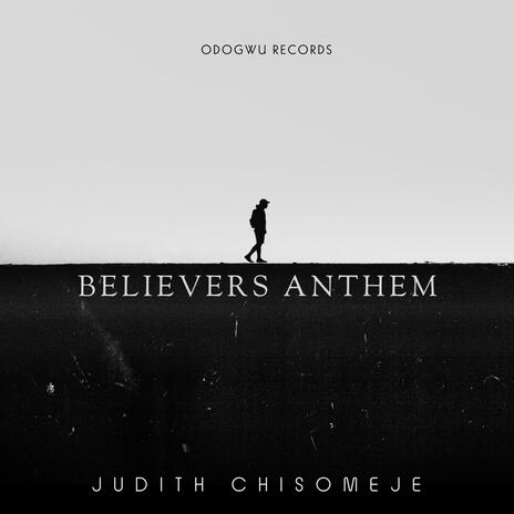 Believers Anthem | Boomplay Music