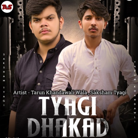 Tyagi Dhakad ft. Saksham Tyagi | Boomplay Music