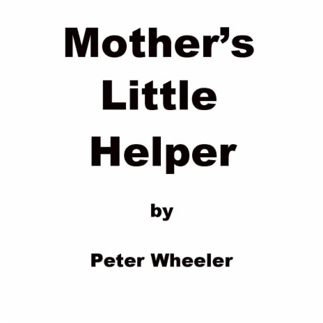 Mother's Little Helper | Boomplay Music