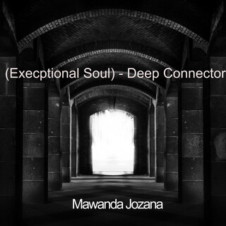 (Execptional Soul) - Deep Connector