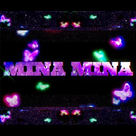 MINA MINA ft. TylerGothat | Boomplay Music