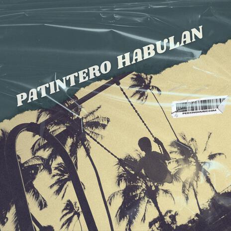 Patintero Habulan | Boomplay Music