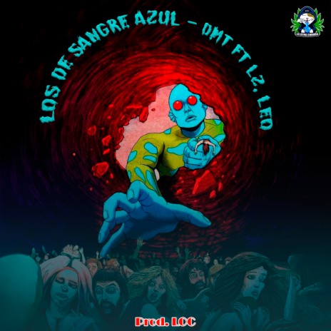 Los De Sangre Azul ft. DMT, Lz & Leo | Boomplay Music