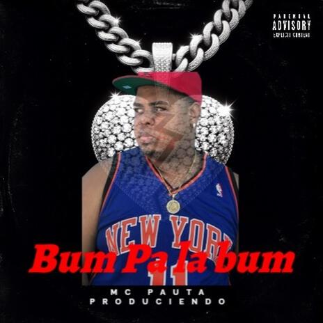 Bum Pa la bum | Boomplay Music