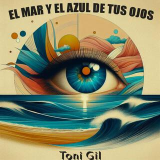 EL MAR Y EL AZUL DE TUS OJOS