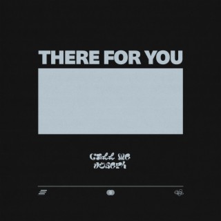 there for you lyrics | Boomplay Music