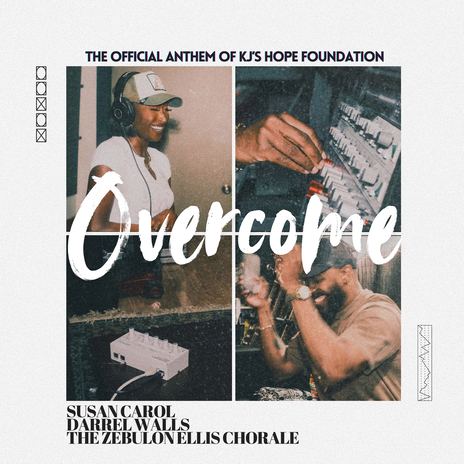 Overcome ft. Darrel Walls & The Zebulon Ellis Chorale | Boomplay Music