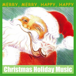 Merry Merry, Happy Happy Joyful Festive Season Instrumentals