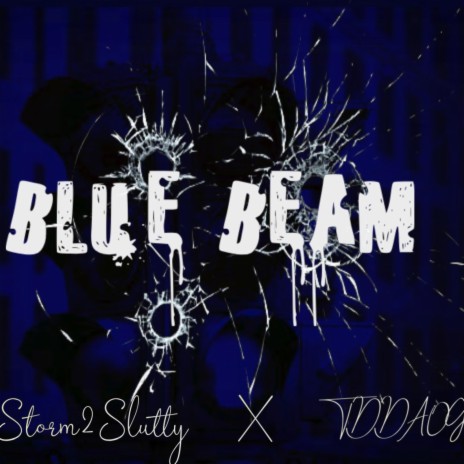 Blue Beam ft. TD Da OG Aka Tdog | Boomplay Music