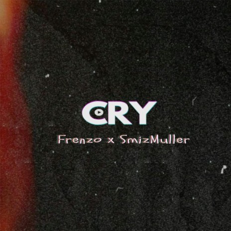 Cry ft. Smizmuller | Boomplay Music