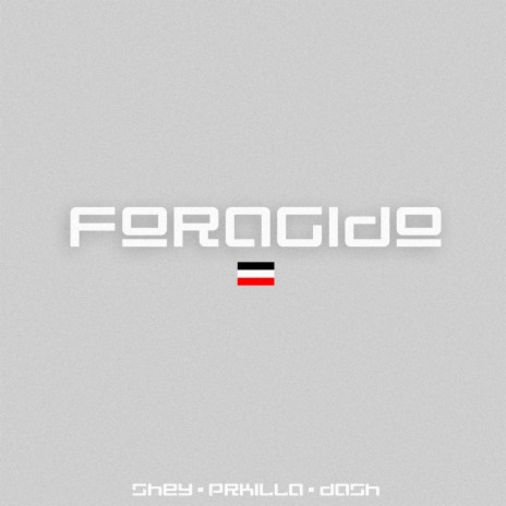 Foragido ft. PRKILLA & beatsdash | Boomplay Music