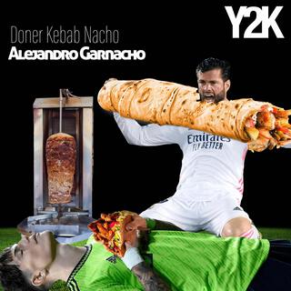 Doner Kebab Nacho Alejandro Garnacho lyrics | Boomplay Music