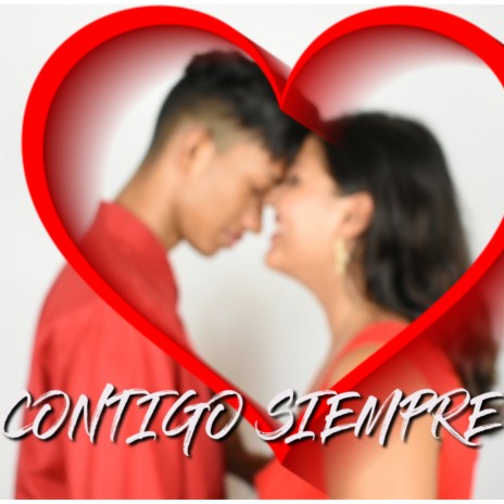 Contigo Siempre ft. VALENTINA BOLAÑOS | Boomplay Music