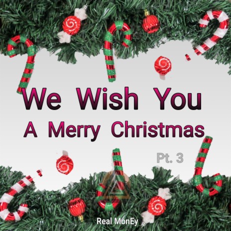 We Wish You a Merry Christmas, Pt. 3 | Boomplay Music