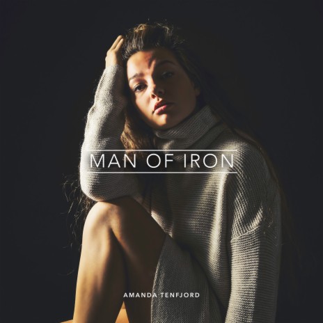 Man of Iron | Boomplay Music