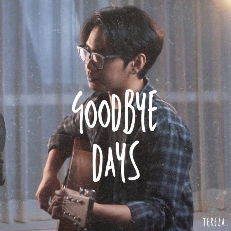 Good-bye Days (Acoustic) | Boomplay Music