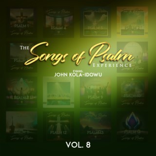 Songs of Psalm Experience, Vol. 8
