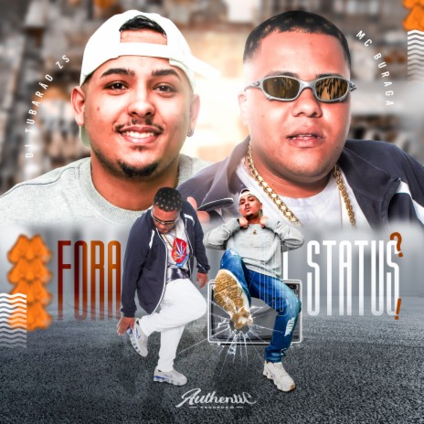 Fora do Status ft. MC Buraga | Boomplay Music