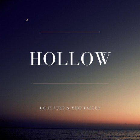 Hollow ft. Vibe Valley | Boomplay Music