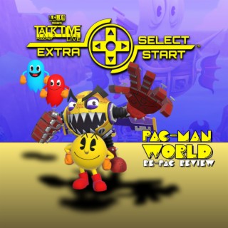 SELECT/START: PAC-MAN WORLD RE-PAC REVIEW