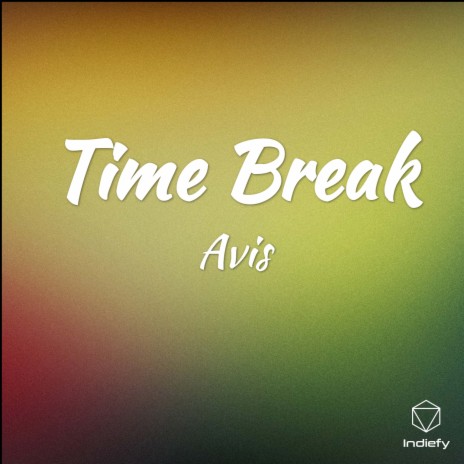 Time Break | Boomplay Music