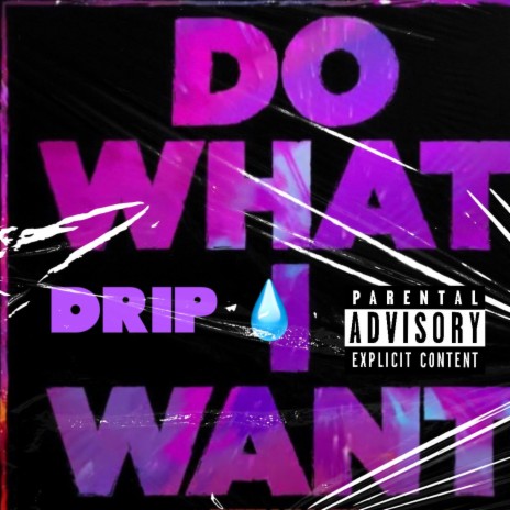 DO WHAT I WANT | Boomplay Music