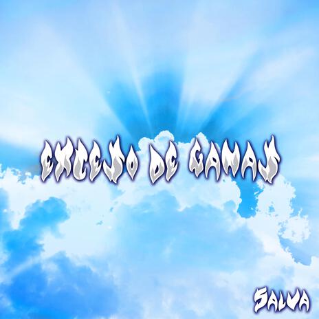 Exceso de Ganas | Boomplay Music