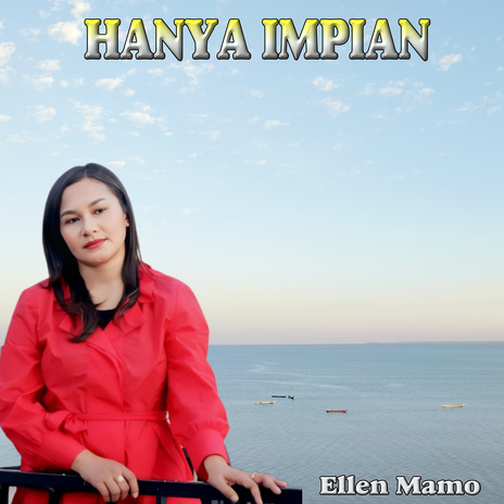 HANYA IMPIAN (Indonesia Timur) | Boomplay Music