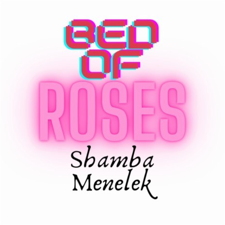 Bed of Roses