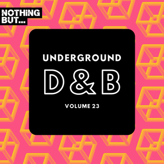 Nothing But... Underground Drum & Bass, Vol. 23