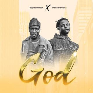 God ft. Mascara vibez lyrics | Boomplay Music