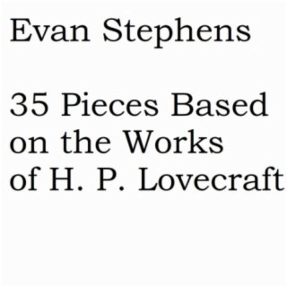 35 Pieces Based on the Works of H. P. Lovecraft