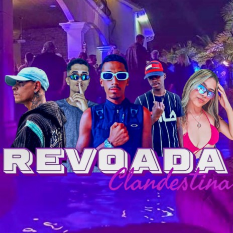 Revoada Clandestina ft. Major Falcão SP & Vulgo Padiim | Boomplay Music