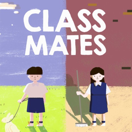 Class Mates ft. Nigel Cheah | Boomplay Music