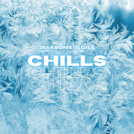 Chills ft. G.Gill | Boomplay Music