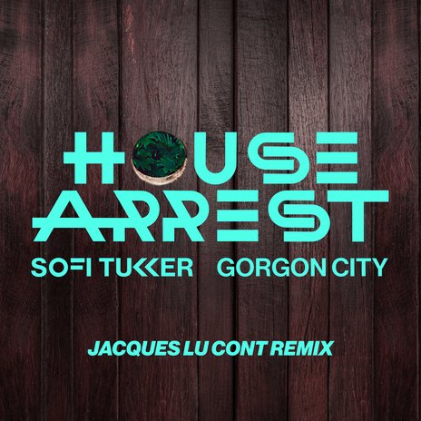 House Arrest (Jacques Lu Cont Remix) ft. Gorgon City