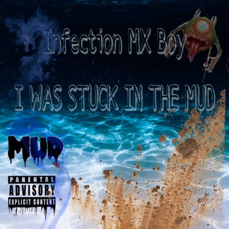 I Was Stuck in the Mud | Boomplay Music