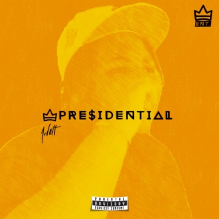 Presidential lyrics | Boomplay Music