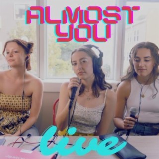 Almost You (Live Version) lyrics | Boomplay Music