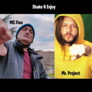 Shake N Enjoy ft. MC Flou lyrics | Boomplay Music