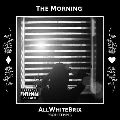 The Morning | Boomplay Music