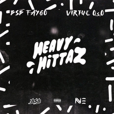 HEAVY HITTAZ ft. Virtue O.S.O | Boomplay Music